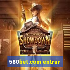 580bet.com entrar